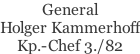 General  Holger Kammerhoff Kp.-Chef 3./82